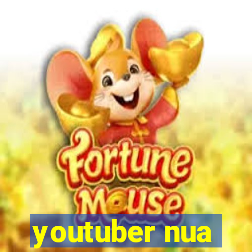 youtuber nua